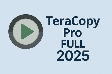 TeraCopy Pro Full Cr@ck 2025 – Phần mềm tăng tốc sao chép dữ liệu